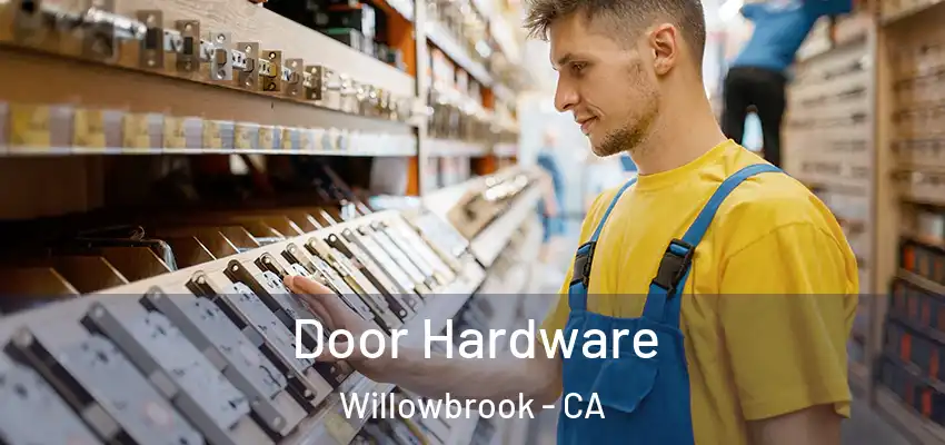  Door Hardware Willowbrook - CA