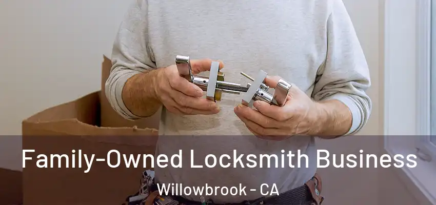 Family-Owned Locksmith Business Willowbrook - CA