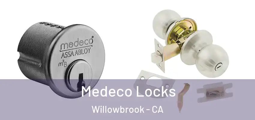 Medeco Locks Willowbrook - CA