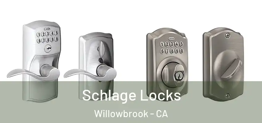  Schlage Locks Willowbrook - CA